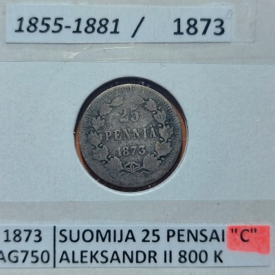 SUOMIJA 25 PENSAI 1873 m. SIDABRINĖ (retesnė)